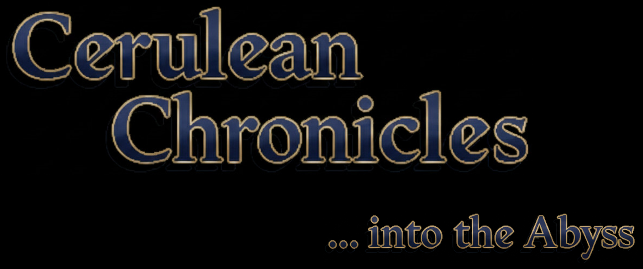 Cerulean Chronicles - Into the Abyss